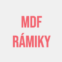 MDF rámiky