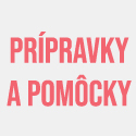 Prípravky a pomôcky