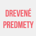 Drevené predmety